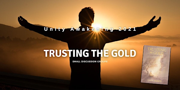 Unity Awakening 2021: Trusting the Gold