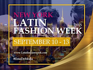 Fashion Week Tickets NY: New York Latin Fashion Week SS16 primary image