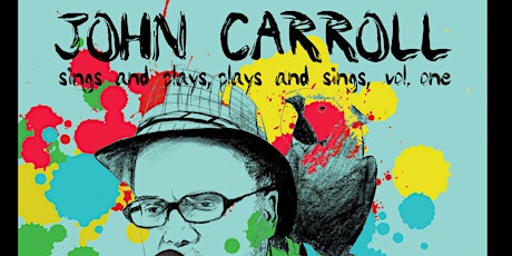John Carroll Solo Album Release with Special Guest Andrew Vincent