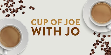 Imagem principal do evento Cup of Joe with Jo