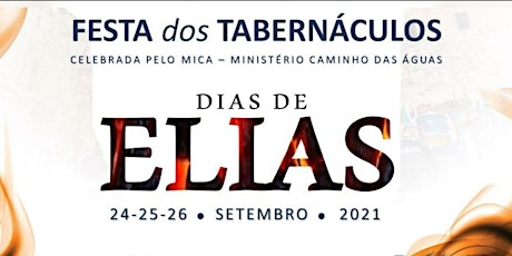 Imagem principal do evento Festa dos Tabernáculos - Dias de Elias
