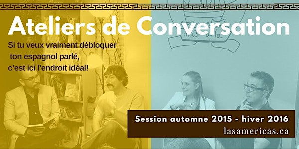 Ateliers de conversation thématiques à Las Américas