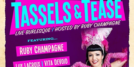 Tassels & Tease Burlesque & music night! primary image
