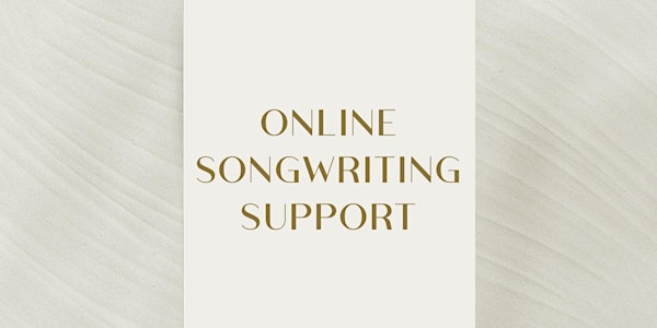 Online Songwriting Support | Group Session