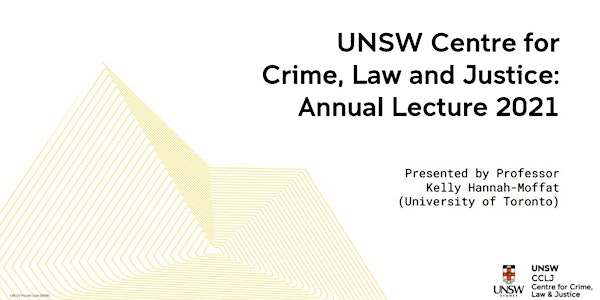 2021 UNSW Centre for Crime, Law and Justice Annual Lecture