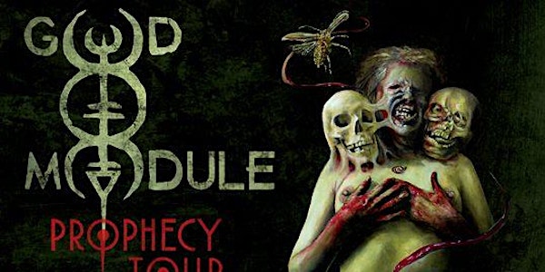 GOD MODULE~Milwaukee~All Ages~Miramar Theatre