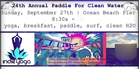 YOGA & CRYSTAL BOWLS SURFRIDER 24TH ANNUAL PADDLE FOR CLEAN WATER primary image