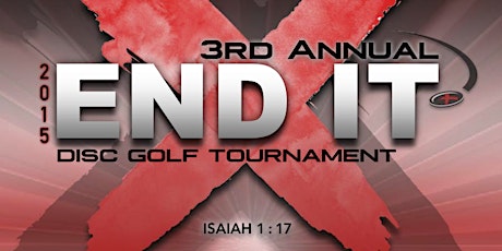 3rd Annual "End It" Disc Golf Tournament primary image