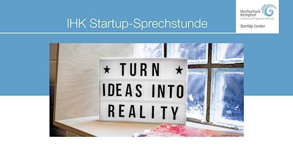Gründer*innen Sprechstunde: IHK Schwaben & StartUp Center (13:50-14:30)