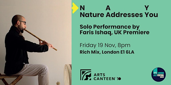 Nature Addresses You – NAY Performance by Faris Ishaq