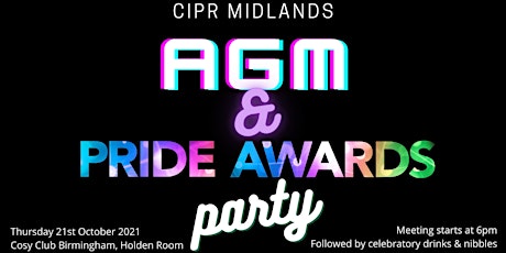 CIPR Midlands AGM Meeting and PRide Awards 2021 Party primary image