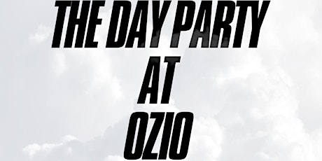 The Ozio Saturdays Day Party tickets