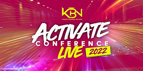 Kingdom Business Network Activate Conference 2022