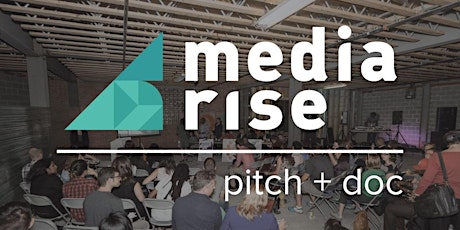 Media Rise Festival 2015: Pitch Night + Doc-in-a-Day