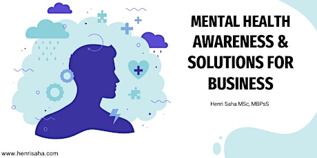 Mental Health Awareness AND Solutions for Businesses tickets