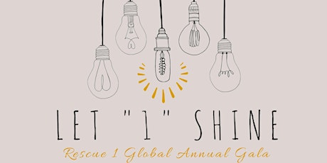 "Let 1 Shine"- 3rd Annual "Rescue 1 Global Gala & Marketplace Showcase" primary image