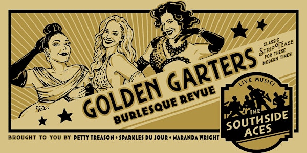 The Golden Garters Burlesque Revue