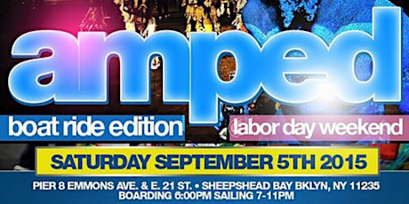 AMPED BOAT RIDE 2015 LABOR DAY WEEKEND NYC CELEBRATION primary image
