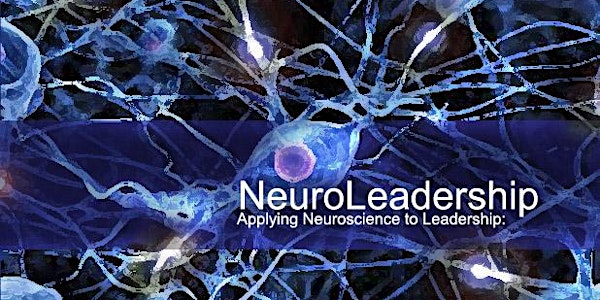 Brain Based Leadership, A 21st Century NeuroLeadership Model
