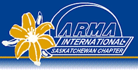 ARMA Saskatchewan 2015 Conference - PROUD SPONSOR PAGE - Keeping Our Eyes on the I - Information Governance primary image