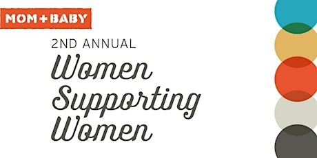 2nd Annual Women Supporting Women Event primary image