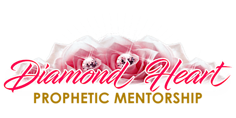 Diamond Heart Prophetic Mentorship & Mastermind (90 Day Virtual Program) tickets