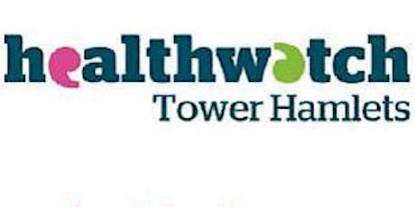 Healthwatch Tower Hamlets Hub Launch primary image