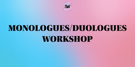 Student Workshop Monologue and Duologue Workshop primary image