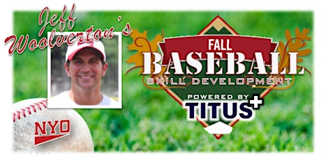 Jeff Woolverton's TITUS+ Fall Baseball Skill Development primary image