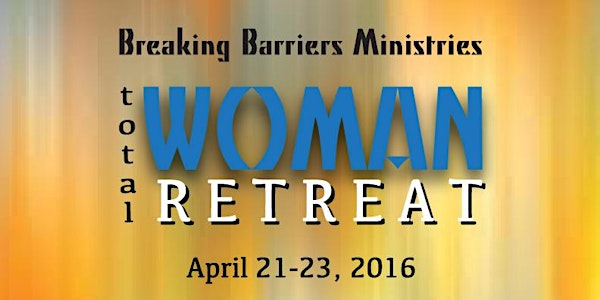 BBM Total Woman Retreat 2016