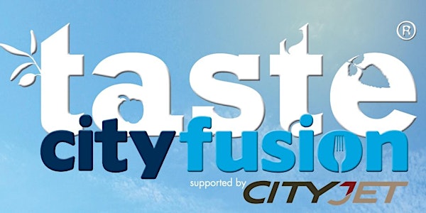 Taste City Fusion, supported by CityJet
