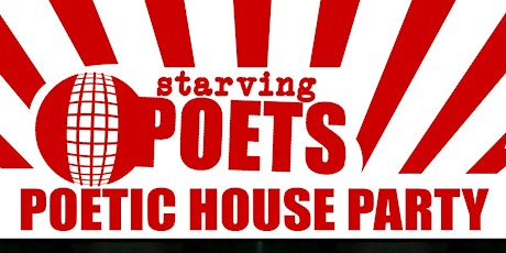 Starving Poets: Poetic House Party (Anniversary & Reunion Weekend) primary image