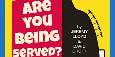 Are You Being Served? The Stage Show tickets
