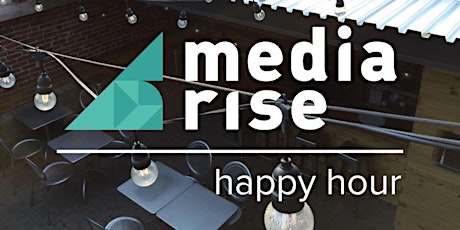 Media Rise September Happy Hour