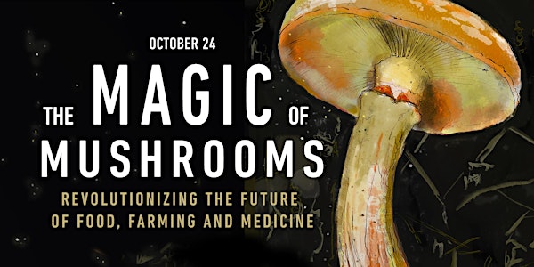 The Magic of Mushrooms (Future Thought Leaders)