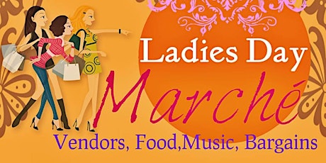 Ladies Day Marche Shopping Event primary image