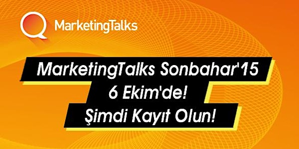 MarketingTalks Sonbahar'15