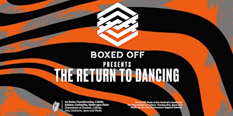 Boxed Off Presents: THE RETURN TO DANCING primary image