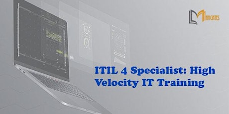 ITIL 4 Specialist: High Velocity IT 1 Day Virtual Training in Vancouver tickets