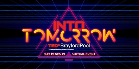 Hauptbild für TEDxBrayfordPool (Lincoln): Into Tomorrow