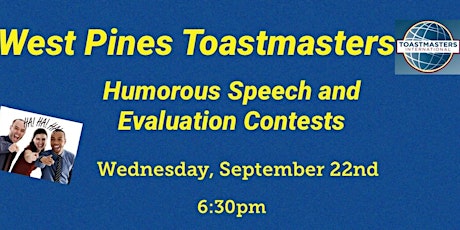 West Pines Toastmasters - Humorous and Evaluation Contest primary image