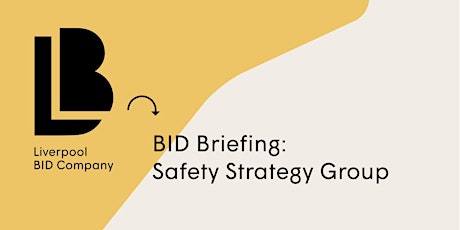 BID Briefing: Safety Strategy Group tickets