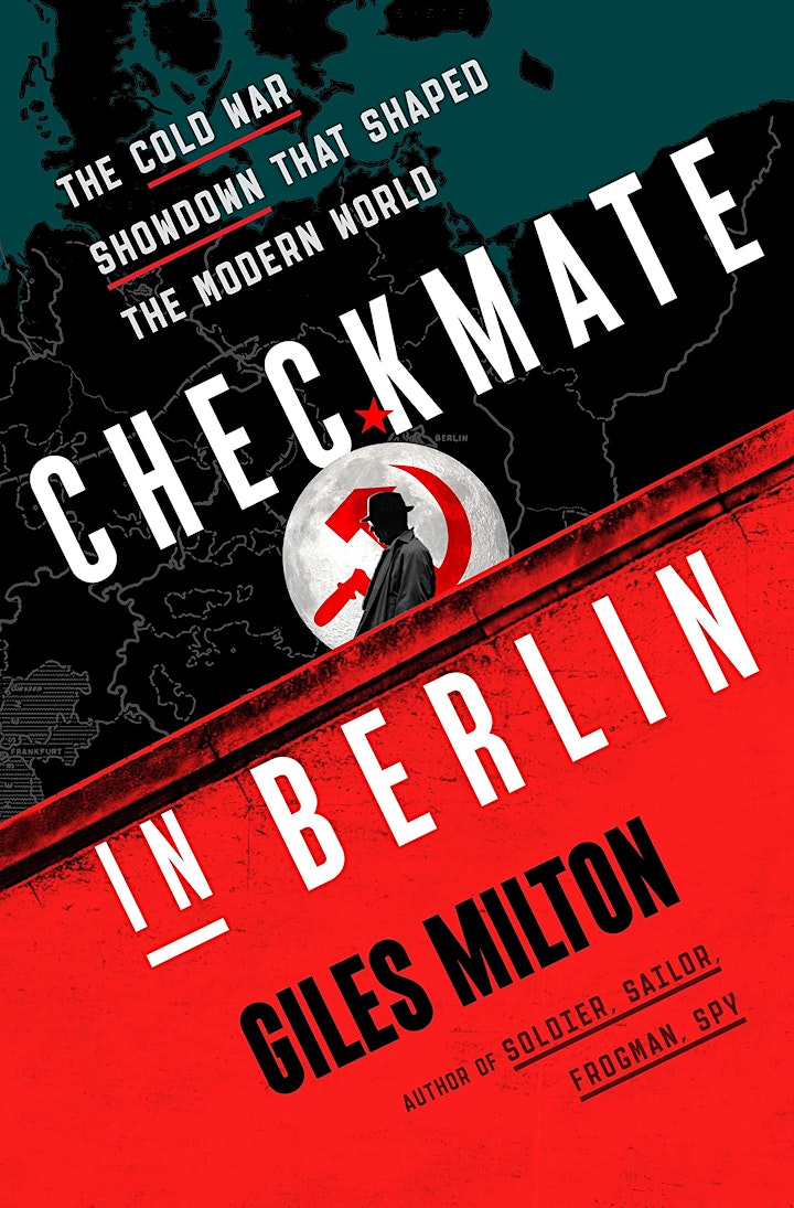 "Checkmate in Berlin" with Giles Milton - IN PERSON (LHF) image