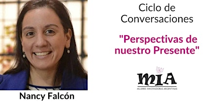 Ciclo de Conversaciones Perspectivas de nuestro presente - Nancy Falcón