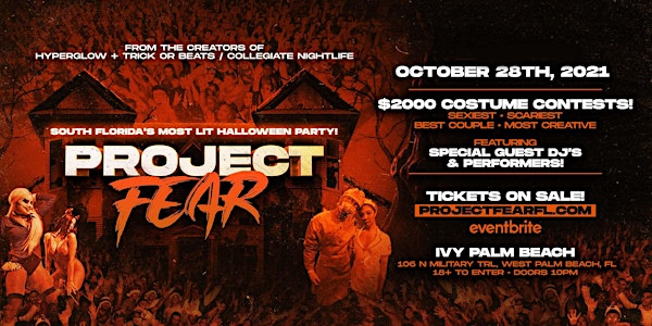PROJECT FEAR West Palm Beach! "South Florida's Most Lit Halloween Party"