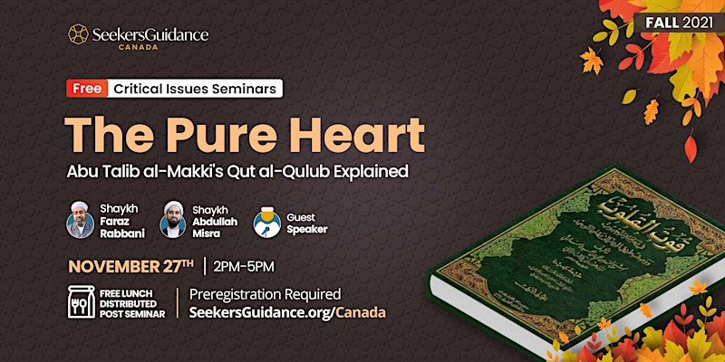The Pure Heart: Introduction to Nourishment of the Hearts (Qut al-Qulub)
