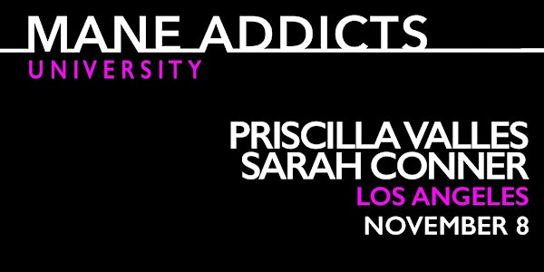Mane University with Chrissy Teigen, Priscilla Valles & Sarah Conner