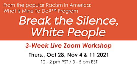 Break the Silence, White People - Fall  2021 Workshop primary image