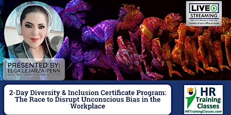 Diversity & Inclusion:The Race to Disrupt Unconscious Bias in the Workplace tickets