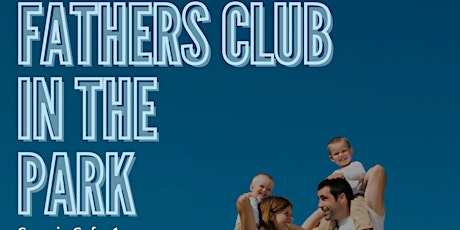 The Fathers Club (In The Park) primary image